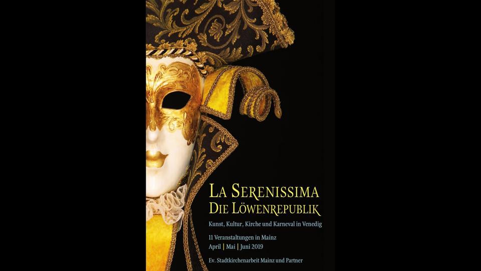 „La Serenissima - die Löwenrepublik Kunst, Kultur, Kirche und Karneval in Venedig“